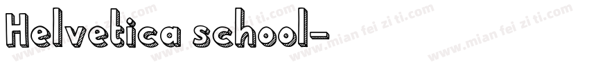 Helvetica school字体转换